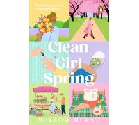 Clean Girl Spring: The perfect rivals-to-lovers small town seasonal romance for Spring
