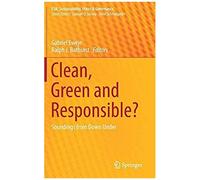 Clean, Green And Responsible?