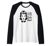 Clean Kitchen Dirty Mind Retro Humour Manche Raglan