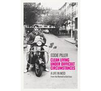 Clean Living Under Difficult Circumstances