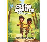 Clean Scouts: Earn Your Clean Badge by Learning Hygiene, Self-care and Healthy Habits Coloring Book for Kids (Ages 5-13)