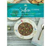 Clean Southern Cuisine: Where Southern Food Comes Clean!