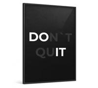 CLEAN SPORTS Poster motivation Dont Quit DIN A1 (59,4 x 84,1 cm) Noir et blanc - Motivation pour bureau, bureau à domicile, startup et salle de sport - Tableau mural inspirant pour entrepreneurs
