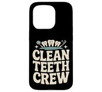 Clean Teeth Crew Dentiste Hygiéniste Équipe Dentaire Coque pour iPhone 15 Pro