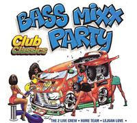 Clean Version - Bass Mixx Party-Club Classics