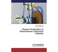Cleaner Production In Downstream Lubricants Industry