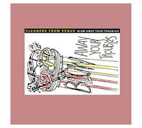 Cleaners from Venus,the - Blow Away Your Troubles [Import]