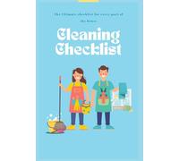 Cleaning Checklist: A daily and weekly checklist for managing the cleaning of every part of the house.