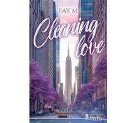 Cleaning love - Fay M. - Butterfly Eds - broché - Roman