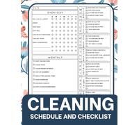 Cleaning Schedule and Checklist Book: Simple Planner for Daily, Weekly & Monthly Tasks, Stay Organized and Keep Your Home Sparkling with Easy-to-Use Cleaning Logs, Routines & Trackers