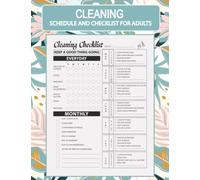 Cleaning Schedule and Checklist for Adults: Checklist Planner and Organizer With Checkboxes | Simple Daily Weekly and Monthly Household Cleaning Schedule (House Cleaning Log Book)