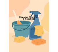 Cleaning Schedule & Checklist: Daily, Weekly & Monthly Planner for a Cleaner, More Organized Home