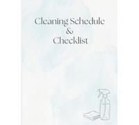 Cleaning Schedule & Checklist: Weekly House Cleaning Planner and Routine Tracker | 120-Page Home Organization Journal with Room-by-Room Checklists and Motivational Quotes