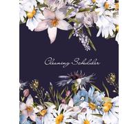 Cleaning Scheduler- 2-Year Daily & Weekly Cleaning Planner for Households: Wild Flowers Watercolor Cover