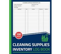 Cleaning Supplies Inventory Log Book: Janitorial & Cleaning Supplies Inventory Tracker Logbook