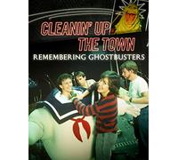 Cleaning Up the Town: Remembering Ghostbusters [Blu-ray]