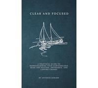 Clear and Focused: A Practical Guide to Reprogramming Your Subconscious Mind for Success, Abundance, and Lasting Change