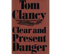 Clear and Present Danger