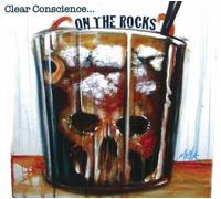 Clear Conscience - on The Rock [Import]