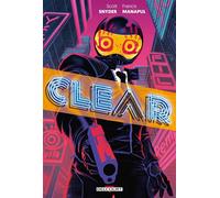 Clear - Scott Snyder - Delcourt - cartonné - Comics