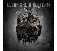 CLEAR SKY NAILSTORM - THE DEEP DARK BLACK CD NEUF