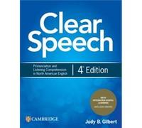 Clear Speech Student's Book with Integrated Digital Learning: Pronunciation and Listening Comprehension in North American English