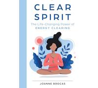 Clear Spirit by Joanne Brocas Joanne Brocas (Auteur)