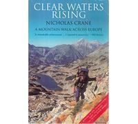 Clear Waters Rising: A Mountain Walk Across Europe