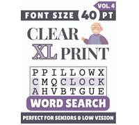 Clear XL Font 40 pt Size Word Search VOL. 4: Designed for Seniors, Low Vision & Visually Impaired | 60 Relaxing Puzzles | 8.5x11 Inches | Thoughtful Gift for Parents, Grandparents & Loved Ones