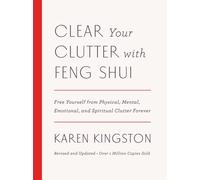 Clear Your Clutter With Feng Shui