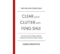 Karen Kingston – Clear Your Clutter With Feng Shui