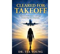 Cleared for Takeoff: Elevate Performance Through Leadership Development
