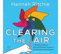 Clearing the Air: A Hopeful Guide to Solving Climate Change in 50 Questions and Answers