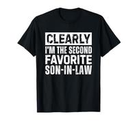 Clearly I'm The Second Favorite Son-in-Law T-Shirt