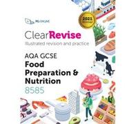 ClearRevise AQA GCSE Food Preparation and Nutrition 8585 by L Sheppard PG Online Limited (Auteur)