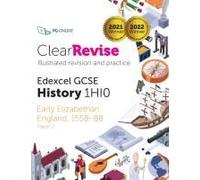 Clearrevise Edexcel Gcse History 1hio Early Elizabethan England 1558-88