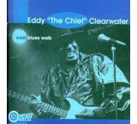 Clearwater, Eddy - Cool Blues Walk