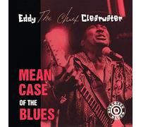 Clearwater, Eddy - Mean Case of The Blues
