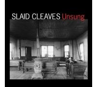 Cleaves, Slaid - Unsung by Cleaves, Slaid (2006) Audio CD