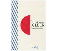 Cleer Une fantaisie corporate - Laurent Kloetzer - Denoël - broché - Roman