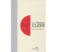 Cleer Une fantaisie corporate - Laurent Kloetzer - Denoël - broché - Roman