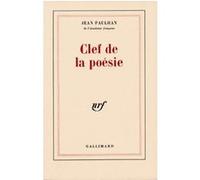 Clef de la poésie – Qui permet de distinguer le vrai du faux en toute observation – Gallimard