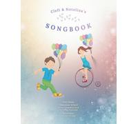 Clefi & Notelina's Songbook: New Music Education School Series Companion Book for Young Musicians and All Those Who Love to Sing