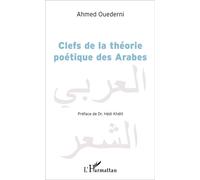 Clefs de la théorie poétique des Arabes – L'Harmattan