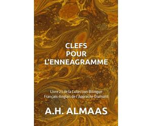 CLEFS POUR L’ENNEAGRAMME: Livre 23 de la Collection Bilingue Français-Anglais de l’Approche Diamant