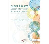 Cleft Palate Speech Intervention Across the Lifespan