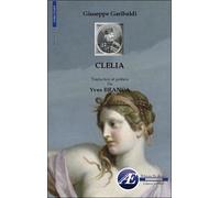 Clélia ou le pouvoir des prêtres - Giuseppe Garibaldi - Ex Aequo - broché - Roman