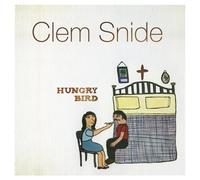 Clem Snide - Hungry Bird