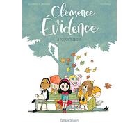 Clémence Évidence: A toujours raison