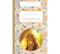 Clémence, le carnet de mon saint patron, 6-10 ANS: Raconte-moi mon prénom